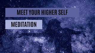 Guided Meditation to meet your Higher Self [upl. by Asssilem]