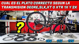 QUE PLATOS ESCOGER SEGUN LA TRANSMISION SHIMANO DEORESLXXT Y XTR 1X Y 2X [upl. by Idola]