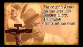 quotIm So Glad Jesus Set Me Freequot OldFashioned Bluegrass Gospel Hymn with Lyrics [upl. by Lejna]