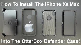 iPhone XsXs Max  How To Install iPhone XsXs Max Into The OtterBox Defender Case [upl. by Jaime132]