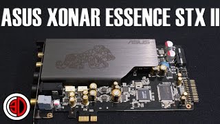 Asus Xonar Essence STX II Sound Card Review [upl. by Attaynik946]