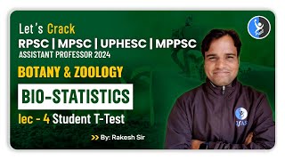 Student T  Test Lec  04  BioStatistics  Botany amp Zoology  RPSC Assistant Professor 2024 [upl. by Darby596]