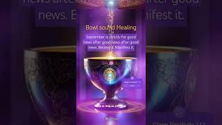 September Manifest 🌟 Tibetan Bowl Sound shorts manifestation healing [upl. by Ilojna892]