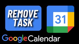 How to Remove Task in Google Calendar [upl. by Arytahs]