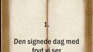 Den signede dag med fryd vi ser [upl. by Thgiled]