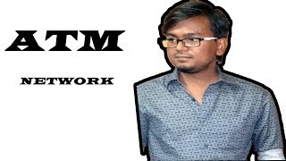 ATM NetworkComputer Network Asynchronous Transmission Mode  Networking bangla [upl. by Saber]