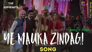 TVFs Aspirants Song  YE MAUKA ZINDAGI  final episode  episode 5  Pre Mains और Life [upl. by Grimaud]