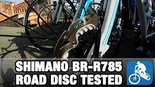 Shimano BRR785 Road Disc Brake Tested [upl. by Kelwin]