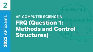 2  FRQ Question 1 Methods and Control Structures  Practice Sessions  AP Computer Science A [upl. by Bohlin279]