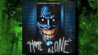 Unwanted Houseguest  Home Alone Full EP [upl. by Eelsnia]