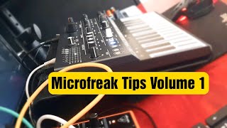 MICROFREAK TIPS VOLUME 1 [upl. by Agnese]