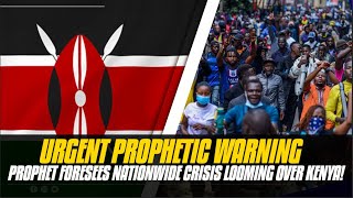 ⚠️ Urgent Prophetic Warning for Kenya Prophet Foresees Nationwide Crisis Looming Over Kenya [upl. by Kosse81]