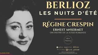 Berlioz  Les Nuits dÉté Op 7  Summer Nights Op 7 refrecord Régine Crespin Ernest Ansermet [upl. by Mulcahy]