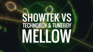 Showtek vs Technoboy amp Tuneboy  Mellow [upl. by Ecerahs]