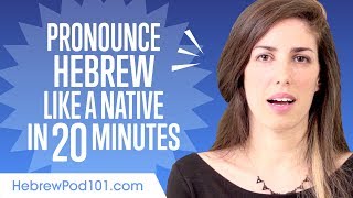 How to Pronounce Hebrew Like a Native Speaker [upl. by Ramedlav]