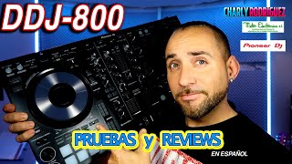 PIONEER DDJ 800 Pruebas y Reviews en español [upl. by Warfore602]