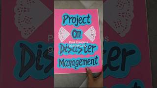 Project on Disaster Management Class 9th disaster disastermanagement project class9 [upl. by Suiradal443]