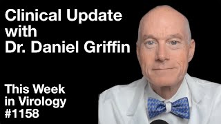 TWiV 1158 Clinical update with Dr Daniel Griffin [upl. by Honoria]