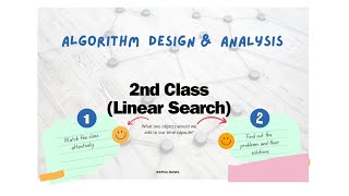 2 Linear Search  Algorithm  Algorithm Design and Analysis  Khairatun Hisan Mam [upl. by Yrreb]