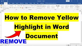 How to Remove Yellow Highlight in Word Microsoft [upl. by Dicky565]