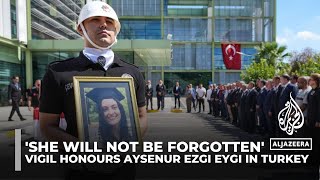 She will not be forgotten People across Turkey honour Aysenur Ezgi Eygi [upl. by Conners601]