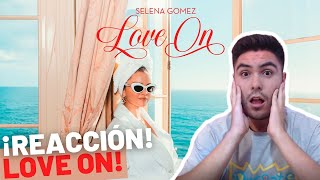 Selena Gomez  Love On  Reacción en Español [upl. by Nutsud]