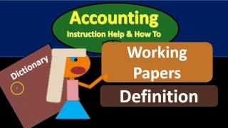 Working Paper Definition  What are Working Papers [upl. by Ahsha]