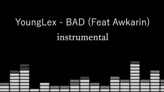 YoungLex ft Awkarin  Bad Instrumental [upl. by Uni]