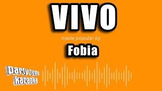 Fobia  Vivo Versión Karaoke [upl. by Rubio867]