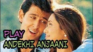 New Songs 2021Andekhi AnjaaniMujhse Dosti KarogeHrithik Roshan KareenaRaniUdayBest Remix [upl. by Emmalynne]