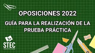 OPOSICIONES 2022 Guía realización Prueba Práctica [upl. by Nitfa]