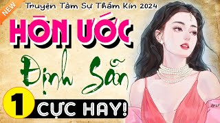 MỚI amp Cực Hay Truyện tâm lý hôn nhân gia đình 2024 Hôn Ước Định Sẵn  Tập 1  MC Thùy Mai kể [upl. by Aracot]