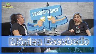 Verdad o Shot  EP16 Mónica Escobedo [upl. by Roana]