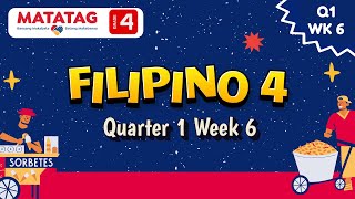 MATATAG Filipino 4 Quarter 1 Week 6 [upl. by Trisha]