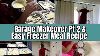 Effortless And Delicious Freezer Meal More Garage Updates [upl. by Atnomed]