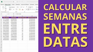 Como Calcular Semanas Entre Datas no Excel [upl. by Lacsap]