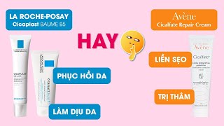 Nên Chọn Kem Dưỡng Avène Cicalfate Repair Cream Hay Laroche  Posay Cicaplast Baume B5 [upl. by Viridissa195]