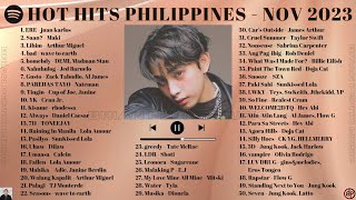 HOT HITS PHILIPPINES  NOVEMBER 2023 UPDATED SPOTIFY PLAYLIST [upl. by Noellyn]