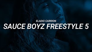 Eladio Carrion  Sauce Boyz Freestyle 5 LETRA [upl. by Yance]