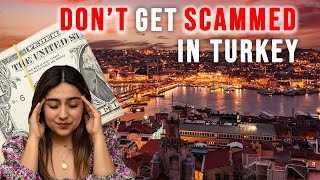 Tourist Scams in Turkey amp How to Avoid Them [upl. by Hakeber]