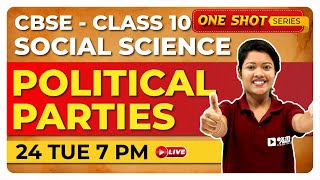 Class 10 CBSE  Social Science  Political Parties  One Shot Live  Exam Winner [upl. by Enalahs]