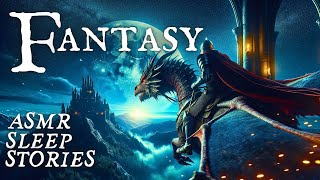 3 Enchanted FANTASY Tales Of MAGIC amp ADVENTURE Relaxing Bedtime Stories  Calm Cozy Scottish ASMR [upl. by Vookles145]