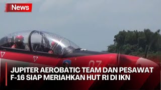 Meriahkan HUT ke79 Kemerdekaan RI di IKN Jupiter Aerobatic Team Siap Tampil Memukau [upl. by Aisital]