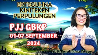 RENUNGAN PJJ GBKP MINGGU INI 01  07 SEPTEMBER 2024 [upl. by Gilliette]