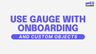 Use Gauge During Onboarding or With Any Custom Object [upl. by Mcclenon]