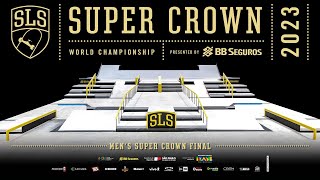 2023 SLS Super Crown São Paulo Mens FINAL [upl. by Oileduab469]