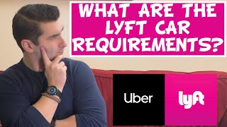 What are the Lyft Car Requirements to be a Lyft Driver [upl. by Markiv]