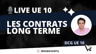 DCG UE 10 🎙️ Live  Les contrats long terme [upl. by Yerot]