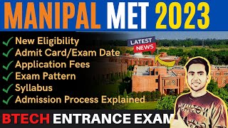 MIT Manipal MET 2023 Exam Date  Application Form Eligibility Pattern MAHE Admission Process 2023 [upl. by Yroffej]