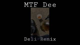 Ice spice Deli Remix  MTF Dee [upl. by Suirrad]